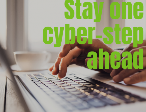 Stay one cyber-step ahead 